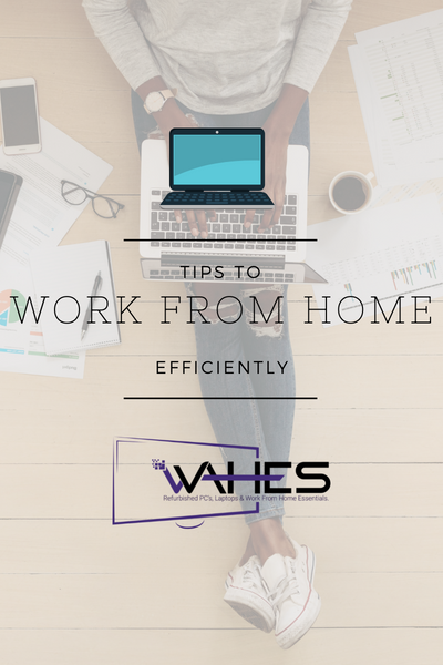 Tips to Work from Home Efficiently