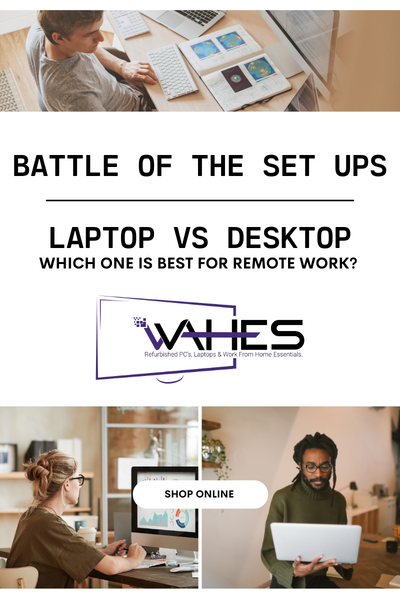 Battle of the Setups: Laptop vs. Desktop Which One is Best for Remote Work?